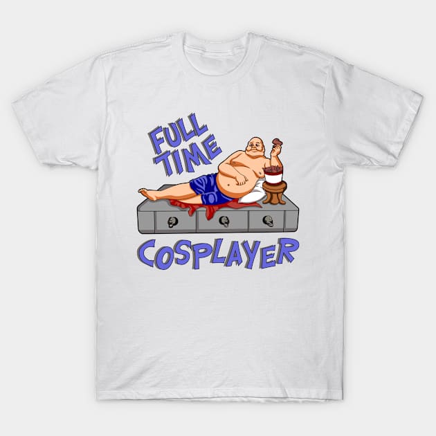 FULL TIME COSPLAYER T-Shirt by Dwarf_Monkey